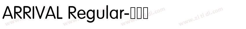 ARRIVAL Regular字体转换 ARRIVAL Regular字体转换